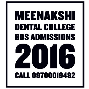 Meenakshi dental college bds admissions 2016