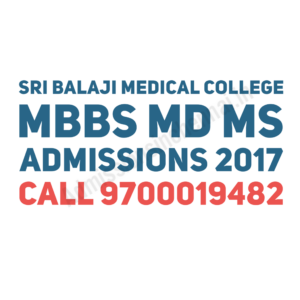 Sree Balaji Medical College Admissions 2017 Mbbs Md Ms Fees Structure